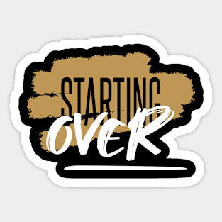 STARTING OVER Sticker